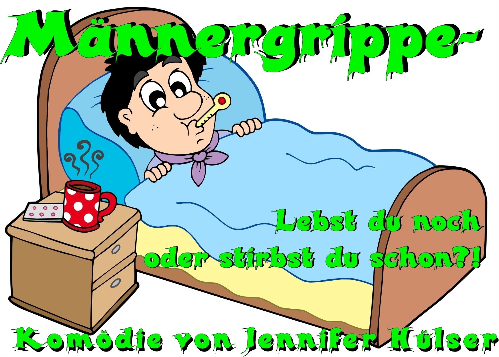 Männergrippe – Lebst du noch oder stirbst du schon?!